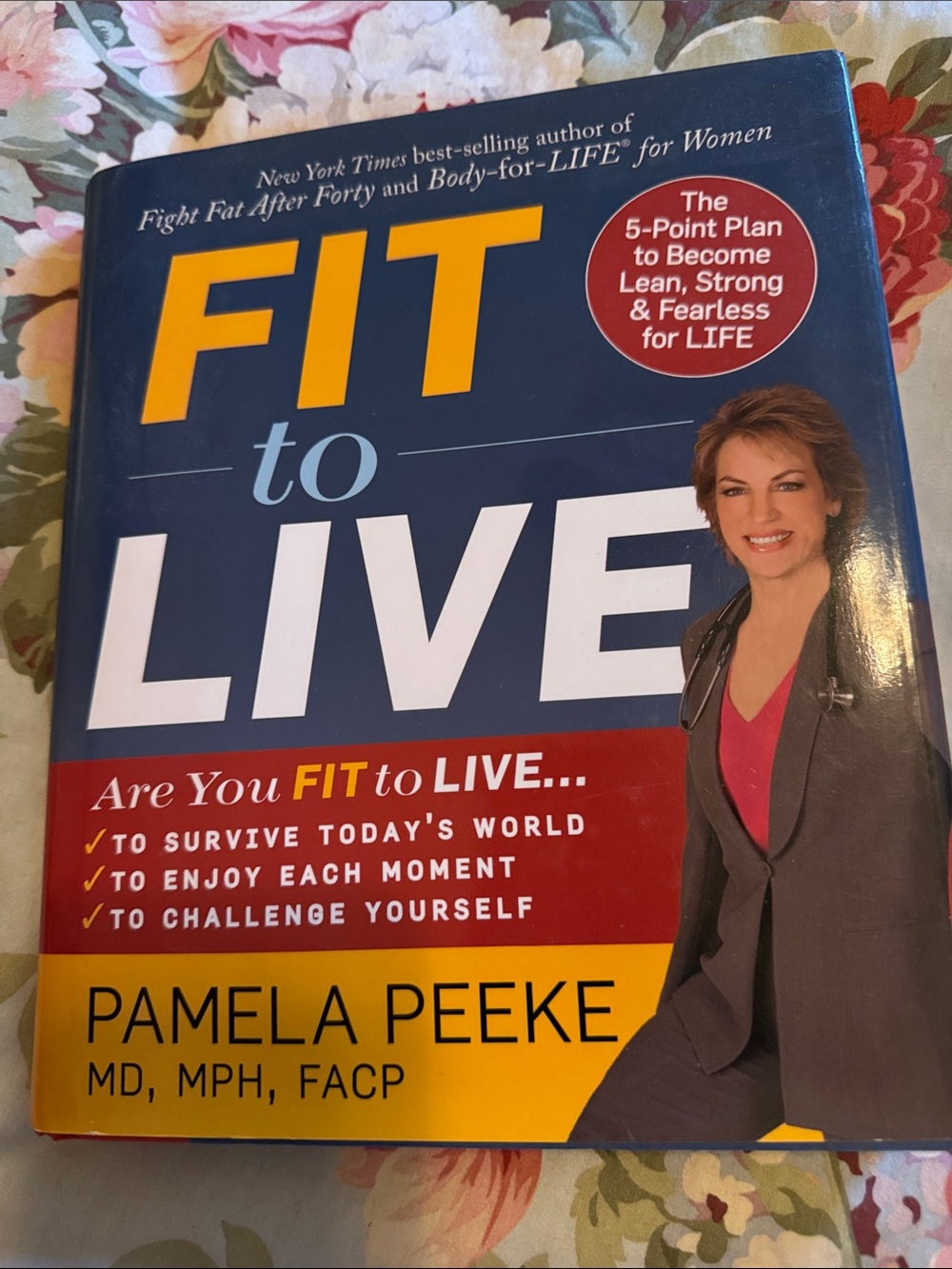 🐷🆕 Fit to Live by Pamela Peeke Hardcover